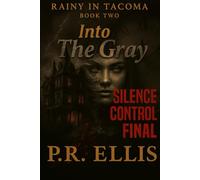 Rainy in Tacoma: Into the Gray - Book Two