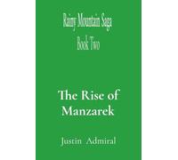 Rainy Mountain Saga: Book Two: The Rise of Manzarek