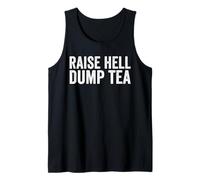 Raise Hell Dump Tea Party Divertente 4 luglio Canotta