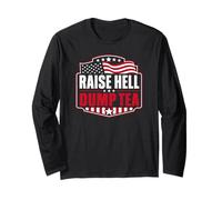 Raise Hell Dump Tea Party Divertente 4 luglio Maglia a Manica