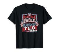 Raise Hell Dump Tea Party Divertente 4 luglio Maglietta