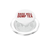 Raise Hell Dump Tea Party divertente 4 luglio PopSockets PopGrip per MagSafe