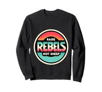 Raise Rebels Not Sheep Motivazione indipendente |---- Felpa