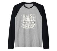 Raise Rebels Not Sheep Motivazione indipendente |----- Maglia con Maniche Raglan