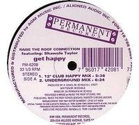 Raise The Roof Connection / Get Happy