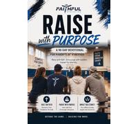 Raise With Purpose: A 90-Day Devotional for Parents of Athletes