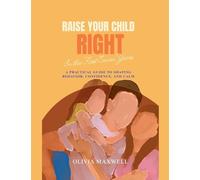 Raise Your Child RIght