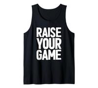Raise Your Game Inspirational Motivational Inspo Saying Gym Canotta