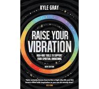 Raise Your Vibration (New Edition): High-Vibe Tools to - Libro in brossura / ...