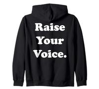 Raise Your Voice Empowerment Inspiration Felpa con Cappuccio