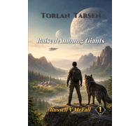 Raised Among Giants: The Boy Who Grew Up on a Heavy World: 1