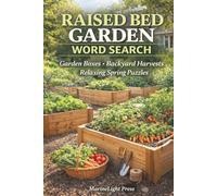 Raised Bed Garden Word Search: Garden Boxes - Backyard Harvests - Relaxing Spring Puzzles