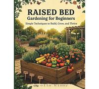 raised bed gardening for beginners: The Kinny Method for Vegetable Gardening for Beginners 2026: A No-Nonsense Manual to Building a Sustainable Raised Bed Gardening Sanctuary