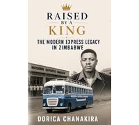 Raised By A King: The Modern Express Legacy in Zimbabwe