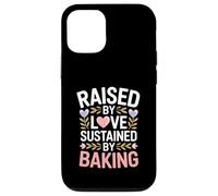 Raised By Love Sustained By Baking Baker Citazione Custodia per iPhone 12/12 Pro