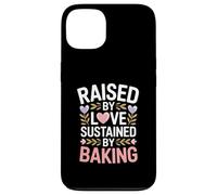Raised By Love Sustained By Baking Baker Citazione Custodia per iPhone 13