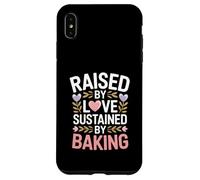 Raised By Love Sustained By Baking Baker Citazione Custodia per iPhone XS Max