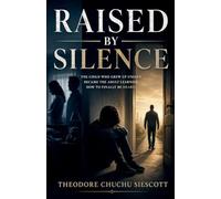 Raised By Silence