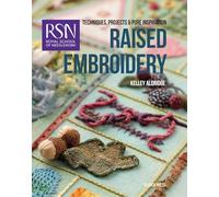 Raised Embroidery: Techniques, Projects & Pure Inspiration