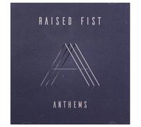 Raised Fist - Anthems