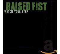 Raised Fist Watch Your Step Kid (CD) Album