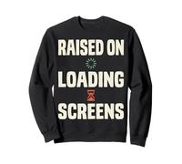 Raised On Loading Screens Y2K Nostalgia Meme Internet Humor Felpa