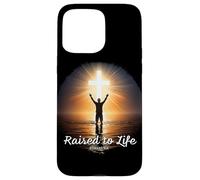 Raised to Life - Christian Faith Church Baptism Romans 6:4 Custodia per iPhone 15 Pro Max