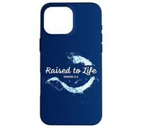Raised to Life - Christian Faith Church Baptism Romans 6:4 Custodia per iPhone 16 Pro Max