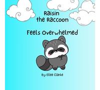 Raisin the Raccoon Feels Overwhelmed