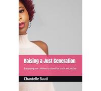 Raising a Just Generation