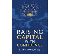 Raising Capital with Confidence