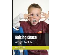 Raising Chase: A Fight For Life