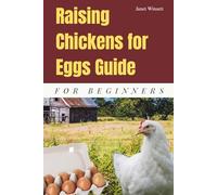 Raising Chickens for Eggs Guide for Beginners