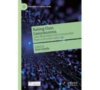 Raising Class Consciousness (Copertina rigida) Dynamics of Virtual Work
