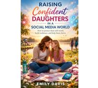 Raising Confident Daughters in a Social Media World