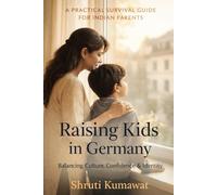 Raising Kids in Germany: A Practical Survival Guide for Indian Parents