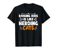 Raising kids is like herding cats Maglietta