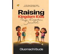 Raising Kingdom Kids: My Kingdom Journal