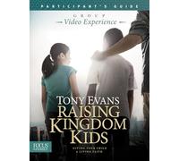 Raising Kingdom Kids Participant's Guide: Group Video Experience