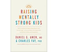 Raising Mentally Strong Kids di Daniel G. Amen & Charles Fay (Inglese, Brossura)