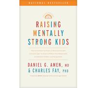 Daniel G. Amen Charles Fay Raising Mentally Strong Kids (Copertina rigida)