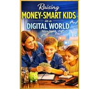 Raising Money-Smart Kids in a Digital World