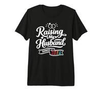 Raising My Husband Since 2014 Funny Wedding Anniversary Wife Maglietta Premium