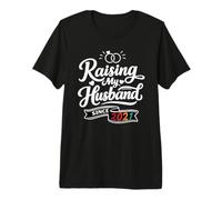 Raising My Husband Since 2021 Funny Wedding Anniversary Wife Maglietta Premium