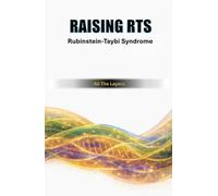 Raising RTS: Rubinstein-Taybi Syndrome: All The Layers