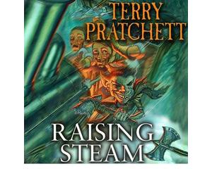 [(Raising Steam: (Discworld Novel 40))] [ By (author) Terry Pratchett, Read by Tony Robinson ] [November, 2013]
