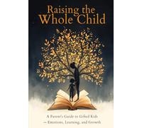Raising the Whole Child