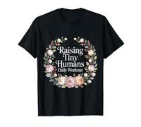 Raising Tiny Humans Daily Workout - Maglietta