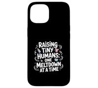 Raising Tiny Humans Parenting Custodia per iPhone 15