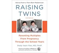 Shelly Vaziri Flais, MD, FAAP Raising Twins (Tascabile)